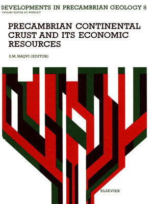 cover image of Precambrian Continental Crust and its Economic Resources